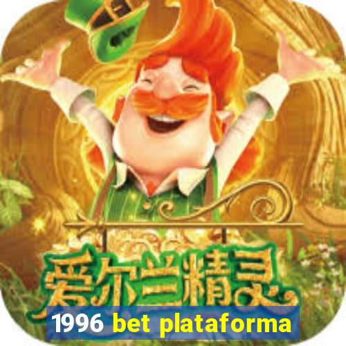 1996 bet plataforma